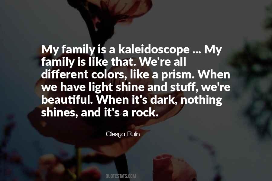 Quotes About Kaleidoscope #496551