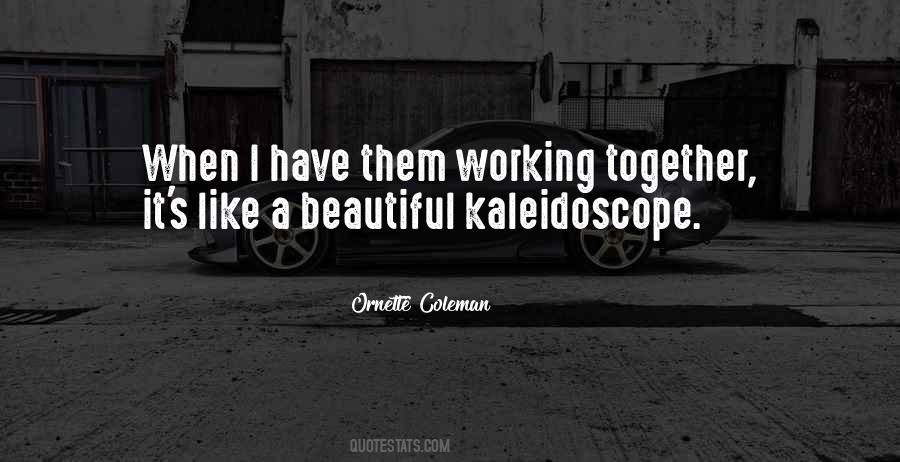 Quotes About Kaleidoscope #826673