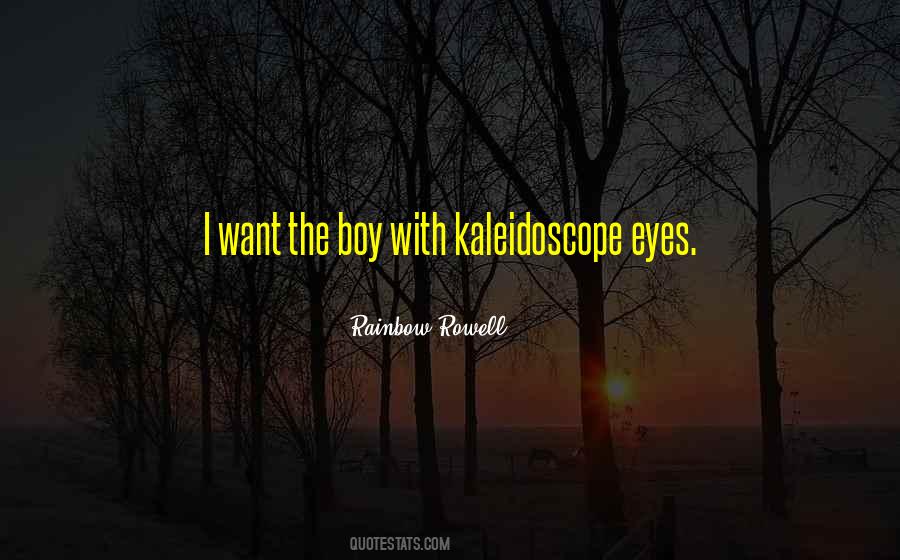 Quotes About Kaleidoscope #829152