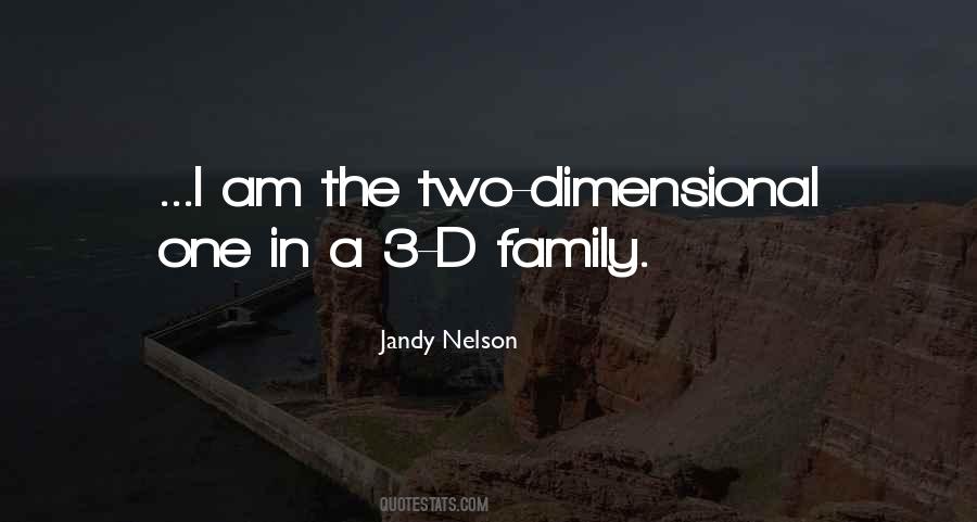 Quotes About 3 Dimensional #227476