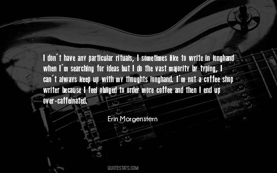 Thoughts Of A Writer Quotes #1088042