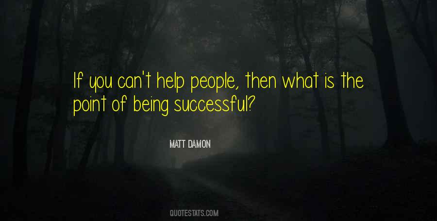 Quotes About Helping Others Be Successful #799666