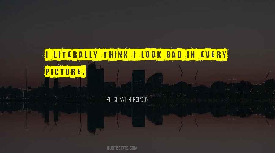 Look Bad Quotes #742800