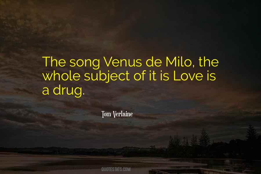 Drug Love Quotes #1100014