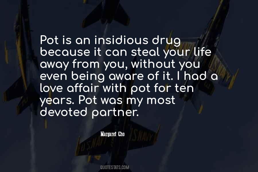 Drug Love Quotes #652555