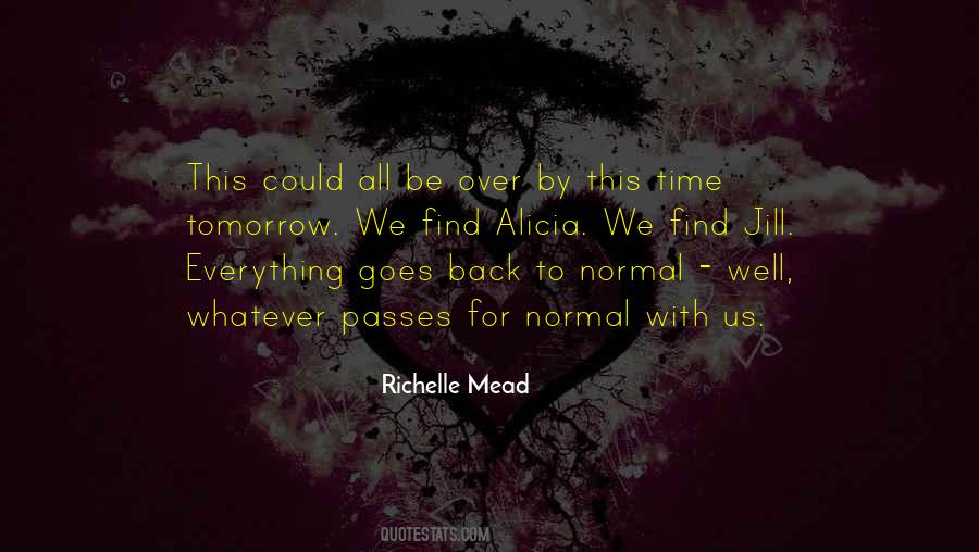 Quotes About Back To Normal #1854712