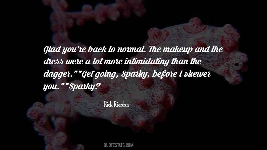 Quotes About Back To Normal #464479