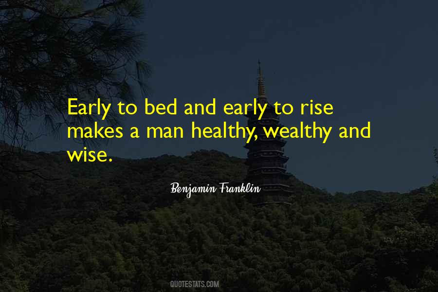 Quotes About Early To Bed Early To Rise #369345