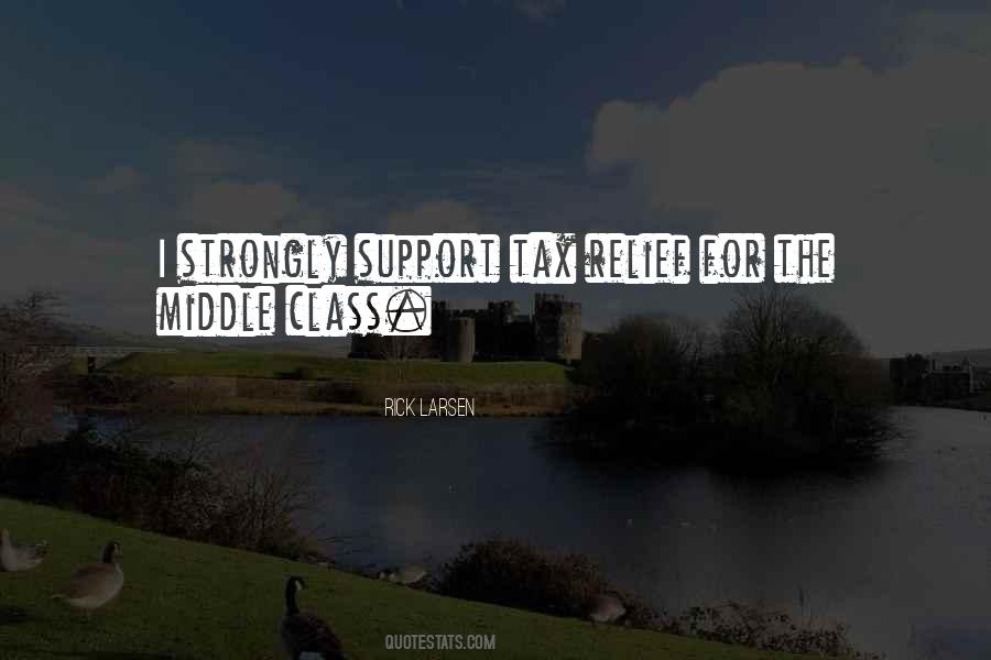 Quotes About The Middle Class #1348442
