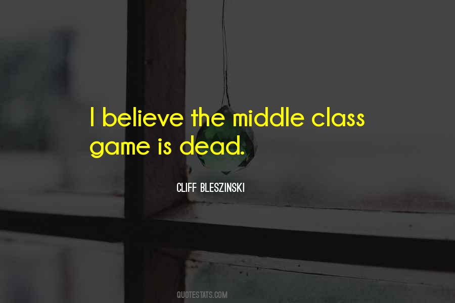 Quotes About The Middle Class #1845855