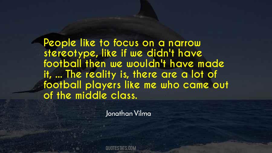 Quotes About The Middle Class #893457
