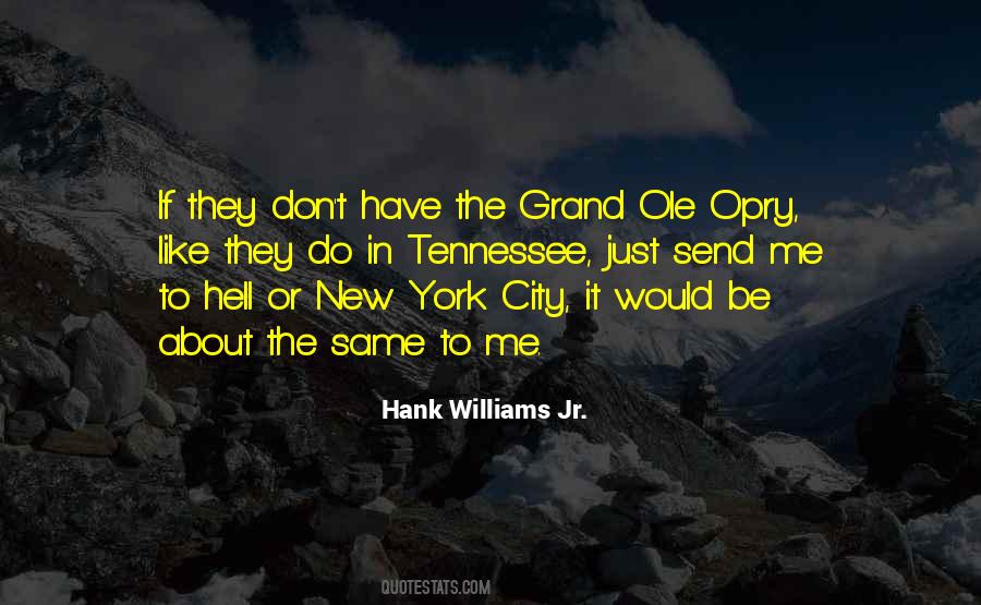 Quotes About The Grand Ole Opry #759530
