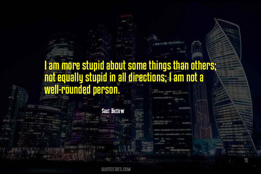 Quotes About I Am Not Stupid #1554377