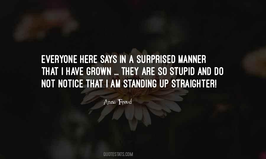 Quotes About I Am Not Stupid #1568224