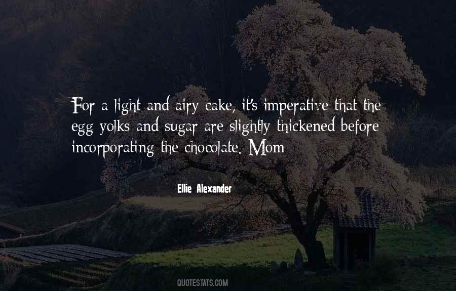 Quotes About Egg Yolks #1161175
