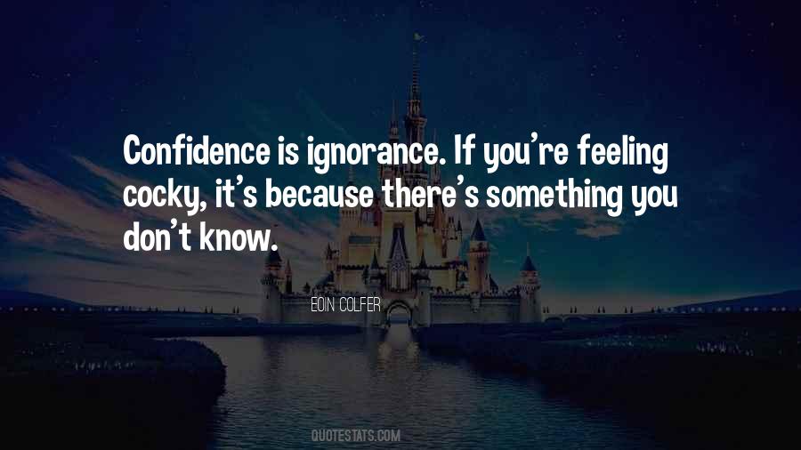 Cocky Confidence Quotes #1316670