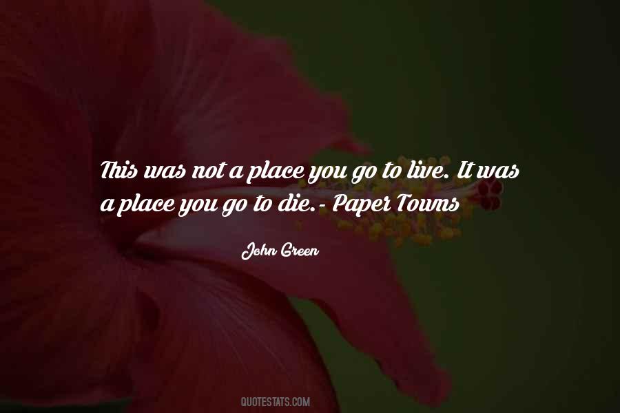 John Green Paper Towns Quotes #1720925