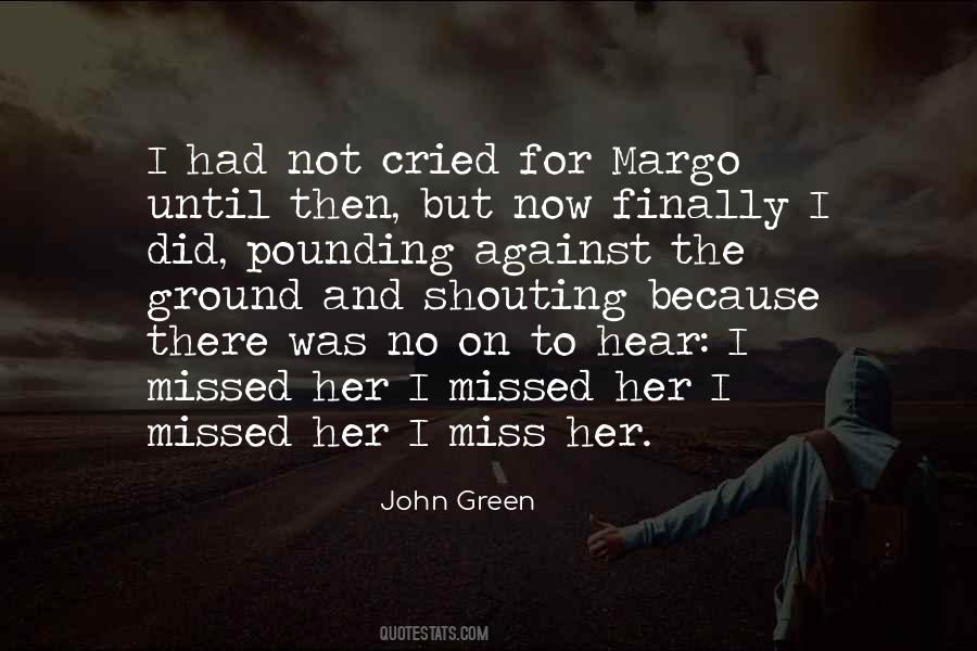 John Green Paper Towns Quotes #486289