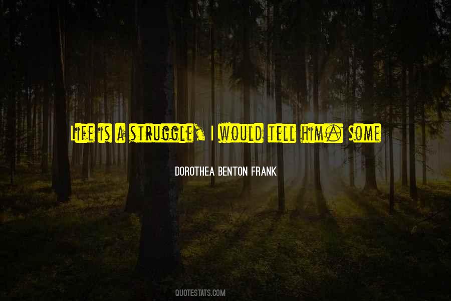 Quotes About Struggle And Pain #1080070