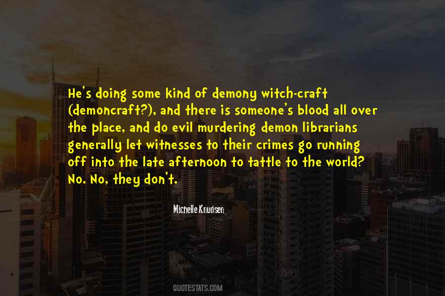 Quotes About Evil Doing #919879