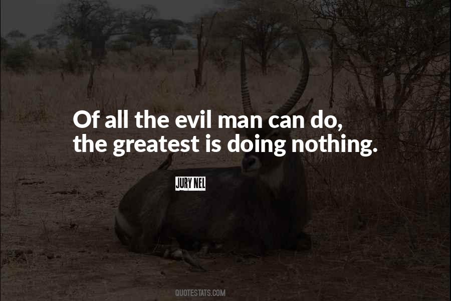 Quotes About Evil Doing #974048