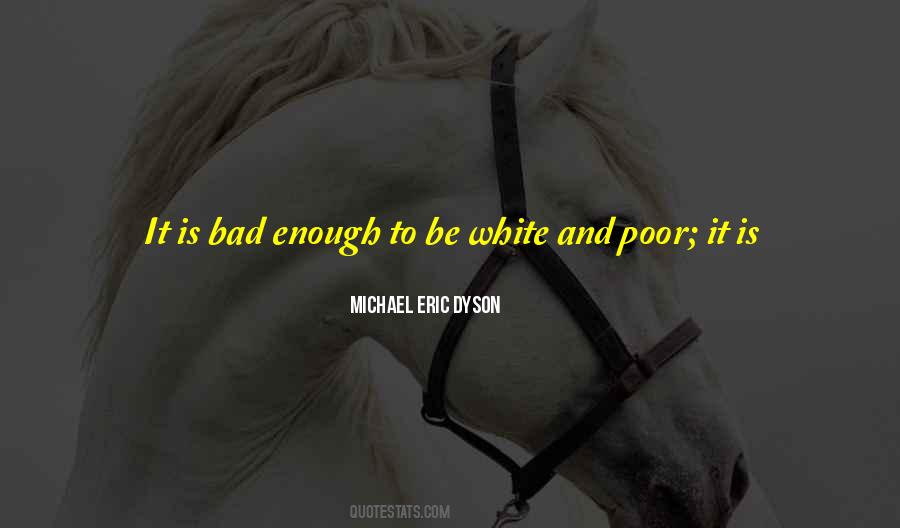 Eric Dyson Quotes #895772