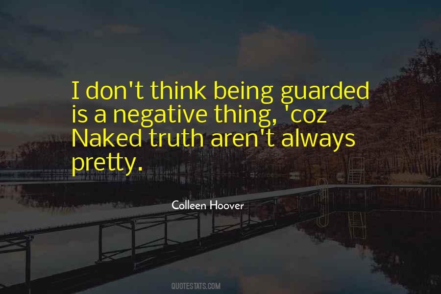 Quotes About Being Guarded #561612