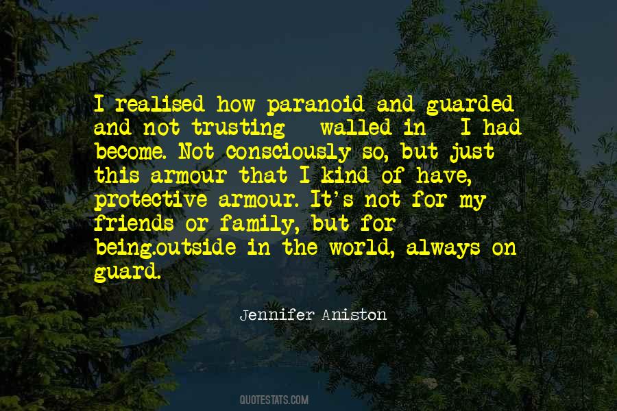 Quotes About Being Guarded #752886