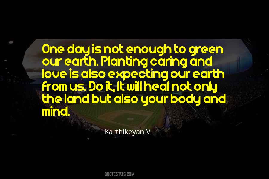 Quotes About Caring For The Earth #269232