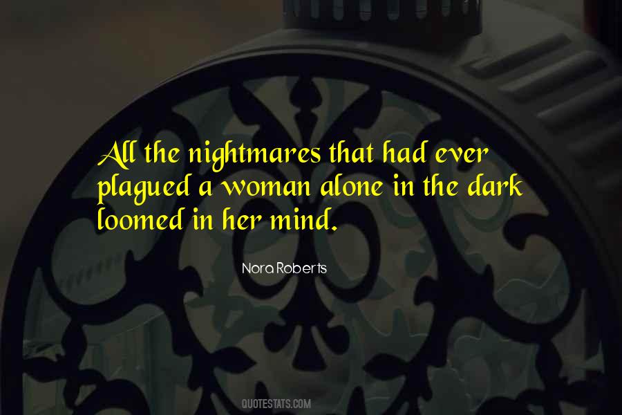 Quotes About Alone In The Dark #1717923