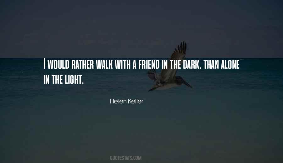 Quotes About Alone In The Dark #218892