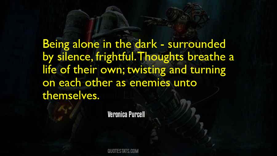 Quotes About Alone In The Dark #517429
