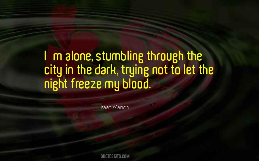 Quotes About Alone In The Dark #754667