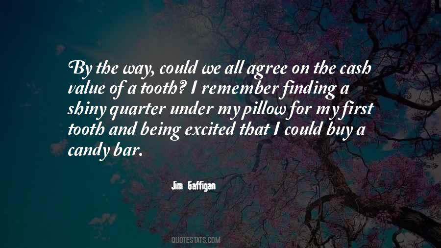 Quotes About First Tooth #1185906