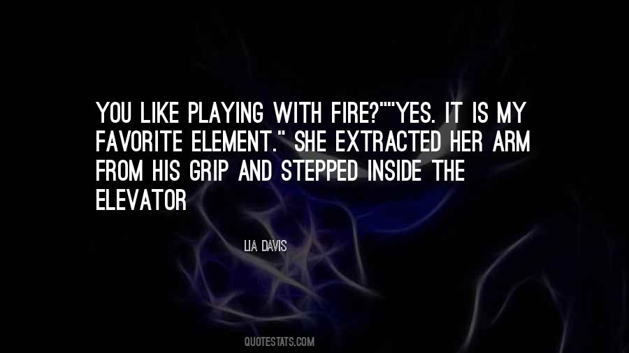 The Fire Inside Quotes #1063303