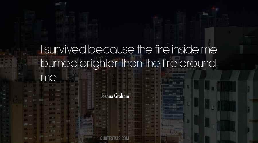 The Fire Inside Quotes #545327