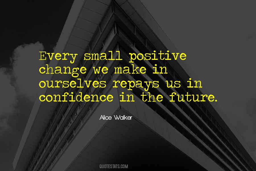 Quotes About Positive Future #1017624
