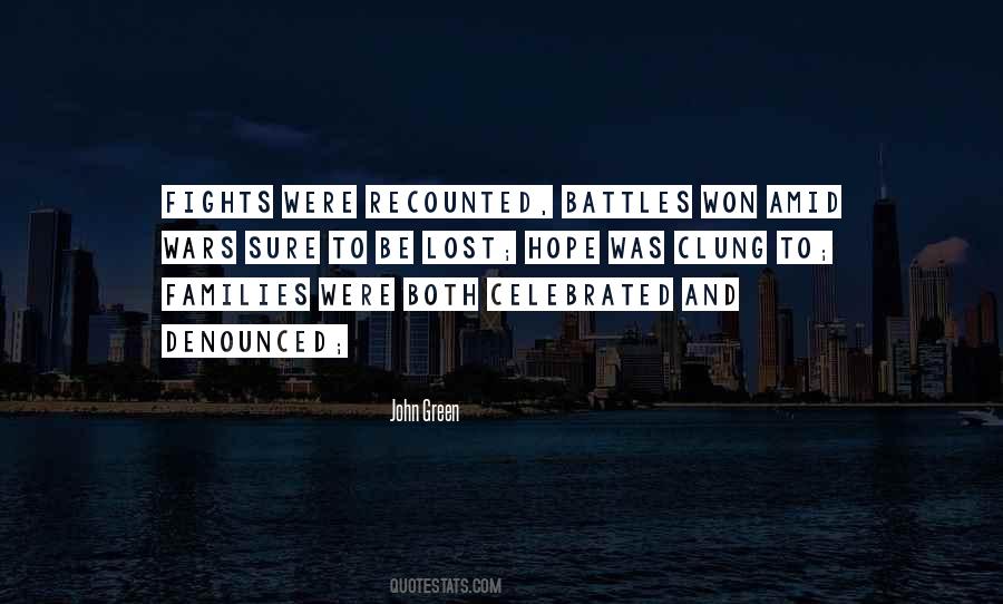 Quotes About Battles #1254130