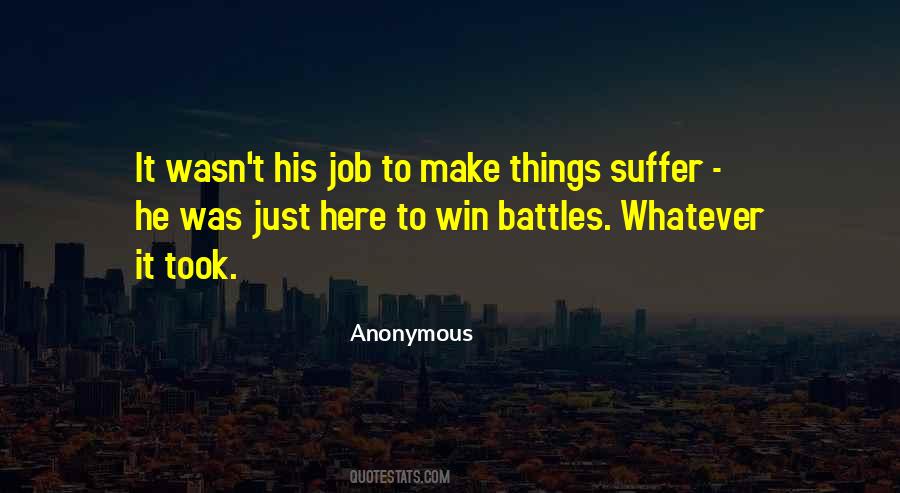 Quotes About Battles #1408623