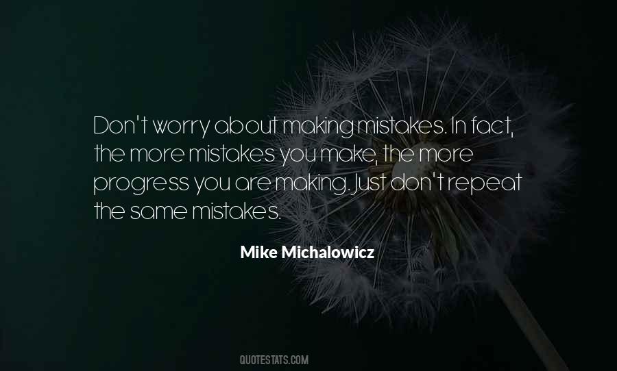 Quotes About Not Making The Same Mistakes #109841