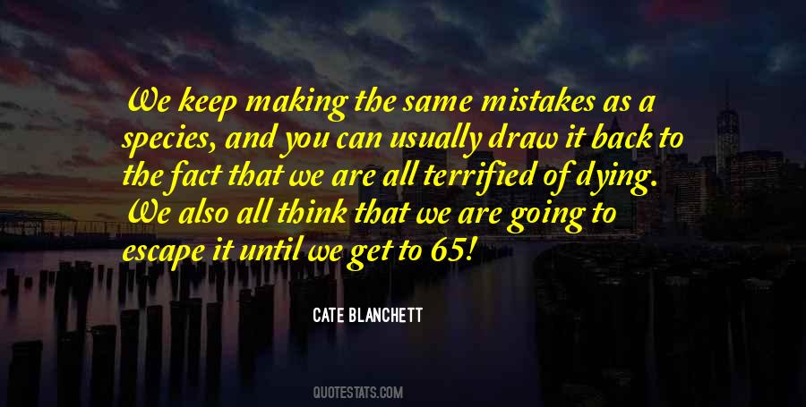 Quotes About Not Making The Same Mistakes #1863714