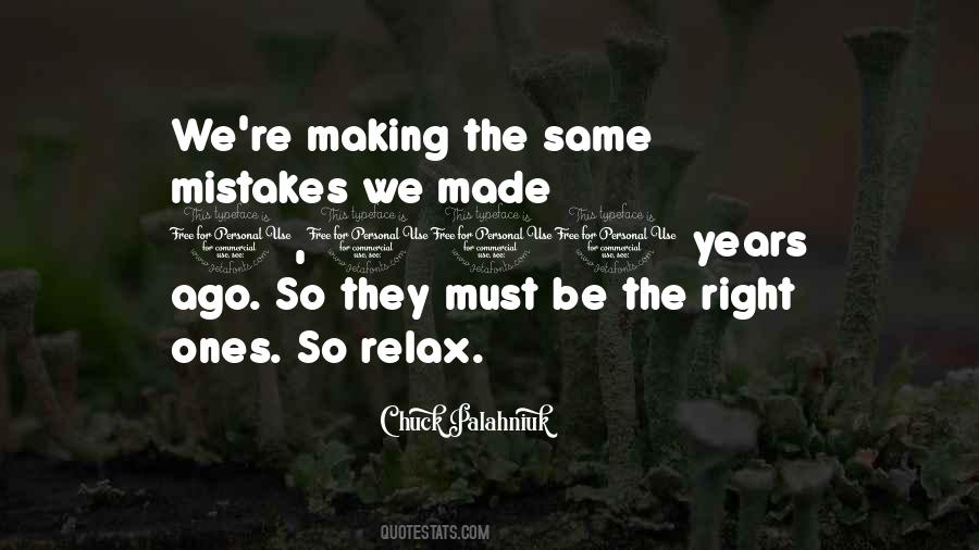 Quotes About Not Making The Same Mistakes #313881