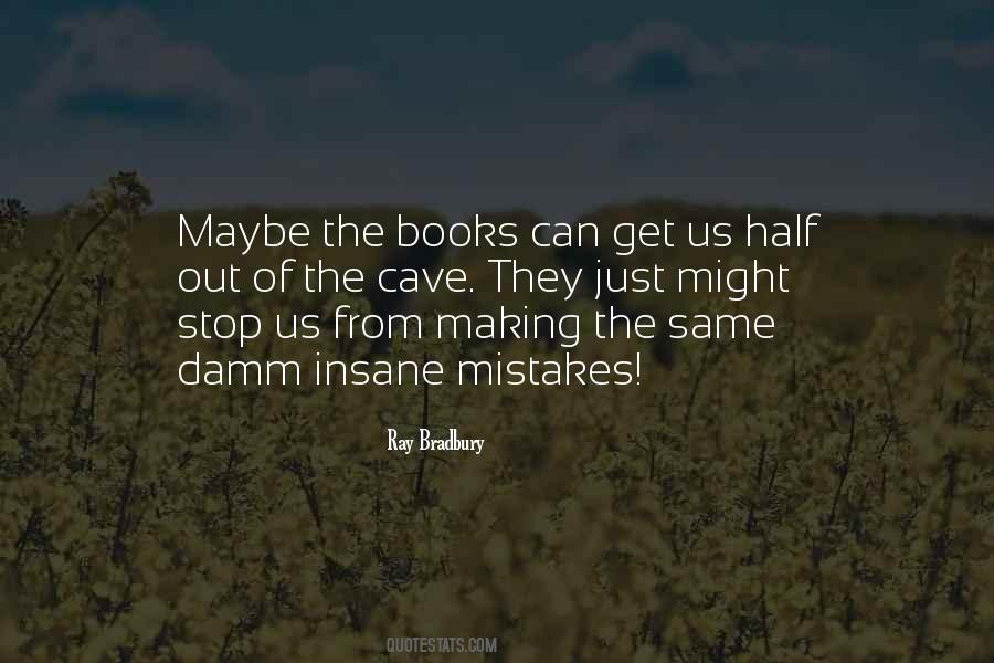 Quotes About Not Making The Same Mistakes #421863