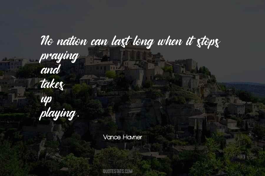 Quotes About Praying For Our Nation #1874470