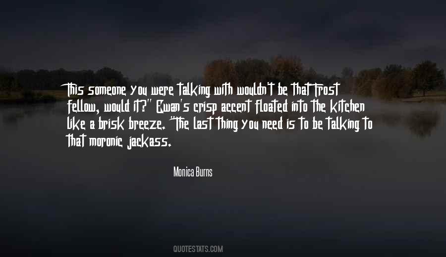 Quotes About Talking To Someone You Like #79605