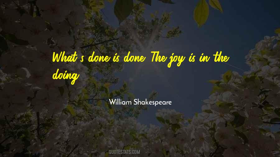 Quotes About What's Done Is Done #1704792