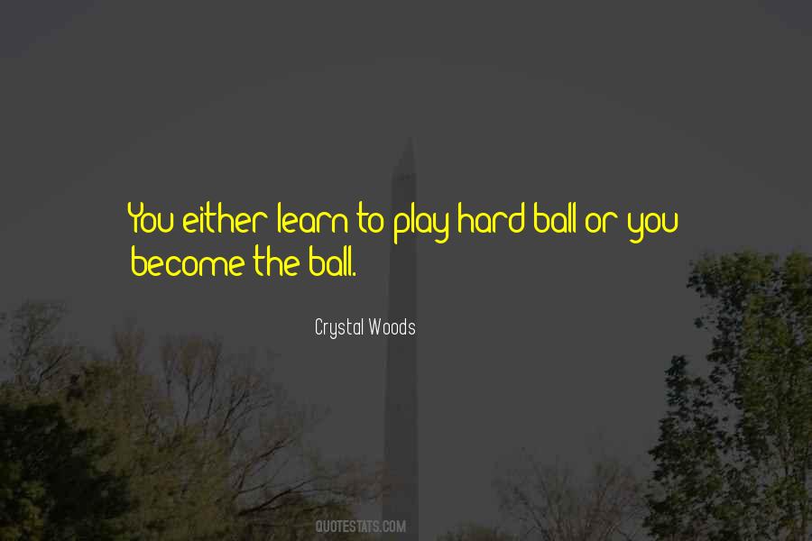 Quotes About Play Hard #1133815