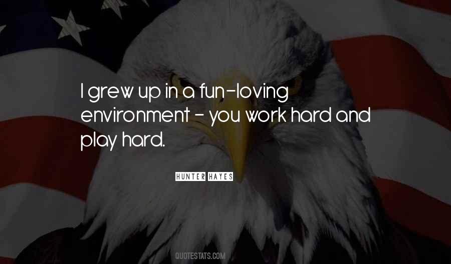 Quotes About Play Hard #183370