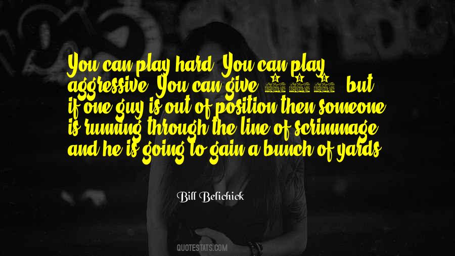 Quotes About Play Hard #298933