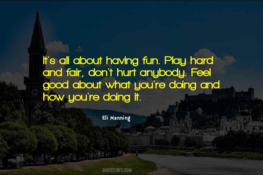 Quotes About Play Hard #647339